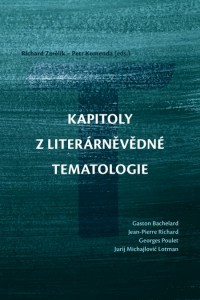 Richard Změlík – Petr Komenda (eds.): Kapitoly z literárněvědné tematologie