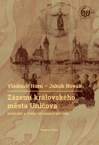 Vladimír Horn – Jakub Novák: Zázemí královského města Uničova